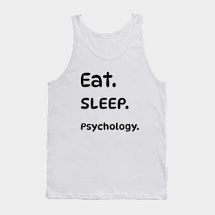 Eat Sleep Psychology. Tank Top